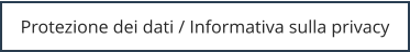 Protezione dei dati / Informativa sulla privacy