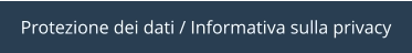 Protezione dei dati / Informativa sulla privacy